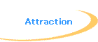 Attraction